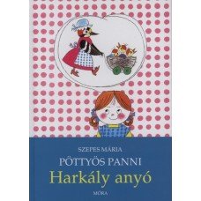 Pöttyös Panni - Harkály anyó    10.95 + 1.95 Royal Mail